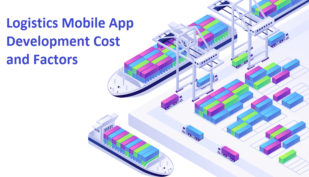 Logistics & Transportation App Development Cost 